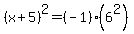 %28x%2B5%29%5E2=%28-1%29%286%5E2%29