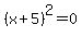 %28x%2B5%29%5E2=0