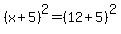 %28x%2B5%29%5E2+=+%2812%2B5%29%5E2