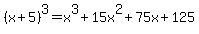 %28x%2B5%29%5E3+=+x%5E3%2B15x%5E2%2B75x%2B125