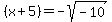 %28x%2B5%29+=+-sqrt%28-10%29