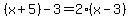 %28x%2B5%29-3=2%28x-3%29
