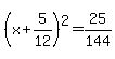 %28x%2B5%2F12%29%5E2=25%2F144