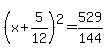 %28x%2B5%2F12%29%5E2=529%2F144