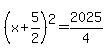 %28x%2B5%2F2%29%5E2=2025%2F4