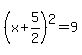 %28x%2B5%2F2%29%5E2=9