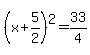 %28x%2B5%2F2%29%5E2+=+33%2F4