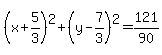 %28x%2B5%2F3%29%5E2%2B%28y-7%2F3%29%5E2=121%2F90