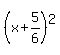 %28x%2B5%2F6%29%5E2