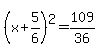 %28x%2B5%2F6%29%5E2=109%2F36