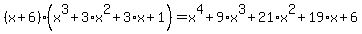 %28x%2B6%29%28x%5E3%2B3%2Ax%5E2%2B3%2Ax%2B1%29+=+x%5E4%2B9%2Ax%5E3%2B21%2Ax%5E2%2B19%2Ax%2B6