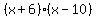 %28x%2B6%29%2A%28x-10%29