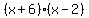 %28x%2B6%29%2A%28x-2%29