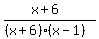 %28x%2B6%29%2F%28%28x%2B6%29%28x-1%29%29