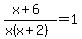 %28x%2B6%29%2F%28x%28x%2B2%29%29=+1