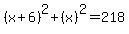 %28x%2B6%29%5E2%2B%28x%29%5E2=218