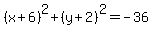 %28x%2B6%29%5E2%2B%28y%2B2%29%5E2=-36