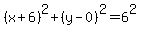 %28x%2B6%29%5E2%2B%28y-0%29%5E2=6%5E2