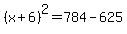 %28x%2B6%29%5E2=784-625