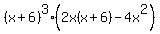 %28x%2B6%29%5E3%282x%28x%2B6%29-4x%5E2%29