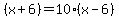 %28x%2B6%29+=+10%28x-6%29