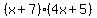%28x%2B7%29%284x%2B5%29