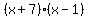 %28x%2B7%29%28x-1%29