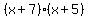 %28x%2B7%29%2A%28x%2B5%29