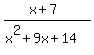 %28x%2B7%29%2F%28x%5E2%2B9x%2B14%29