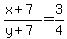 %28x%2B7%29%2F%28y%2B7%29+=+3%2F4