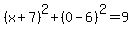 %28x%2B7%29%5E2%2B%280-6%29%5E2=9