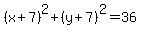%28x%2B7%29%5E2%2B%28y%2B7%29%5E2=36