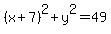 %28x%2B7%29%5E2%2By%5E2=49