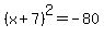 %28x%2B7%29%5E2=-80