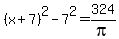 %28x%2B7%29%5E2-7%5E2=324%2Fpi