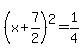 %28x%2B7%2F2%29%5E2=1%2F4