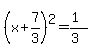 %28x%2B7%2F3%29%5E2=%281%29%2F%283%29