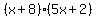 %28x%2B8%29%285x%2B2%29