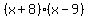 %28x%2B8%29%2A%28x-9%29