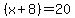 %28x%2B8%29=20
