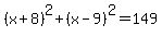 %28x%2B8%29%5E2%2B%28x-9%29%5E2=149