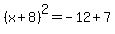 %28x%2B8%29%5E2=-12%2B7