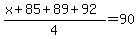 %28x%2B85%2B89%2B92%29%2F4=90