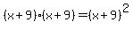 %28x%2B9%29%28x%2B9%29+=+%28x%2B9%29%5E2