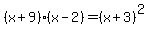 %28x%2B9%29%28x-2%29=%28x%2B3%29%5E2