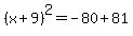 %28x%2B9%29%5E2=-80%2B81