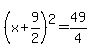 %28x%2B9%2F2%29%5E2=49%2F4