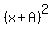 %28x%2BA%29%5E2