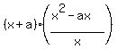 %28x%2Ba%29%28%28x%5E2-ax%29%2Fx%29