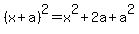 %28x%2Ba%29%5E2=x%5E2%2B2a%2Ba%5E2